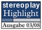 Stereoplay Highlight 03/08
